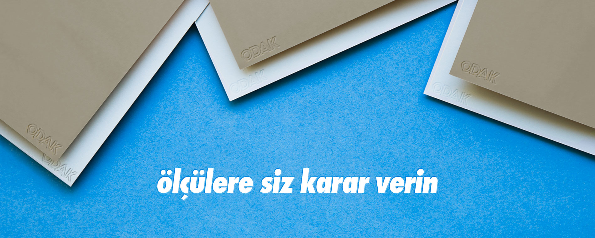 ölçülere siz karar verin